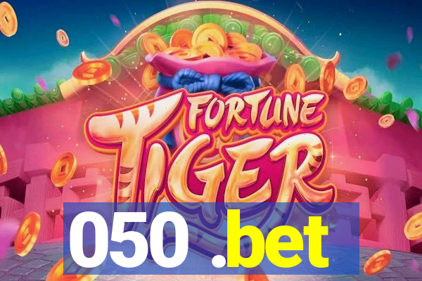 050 .bet